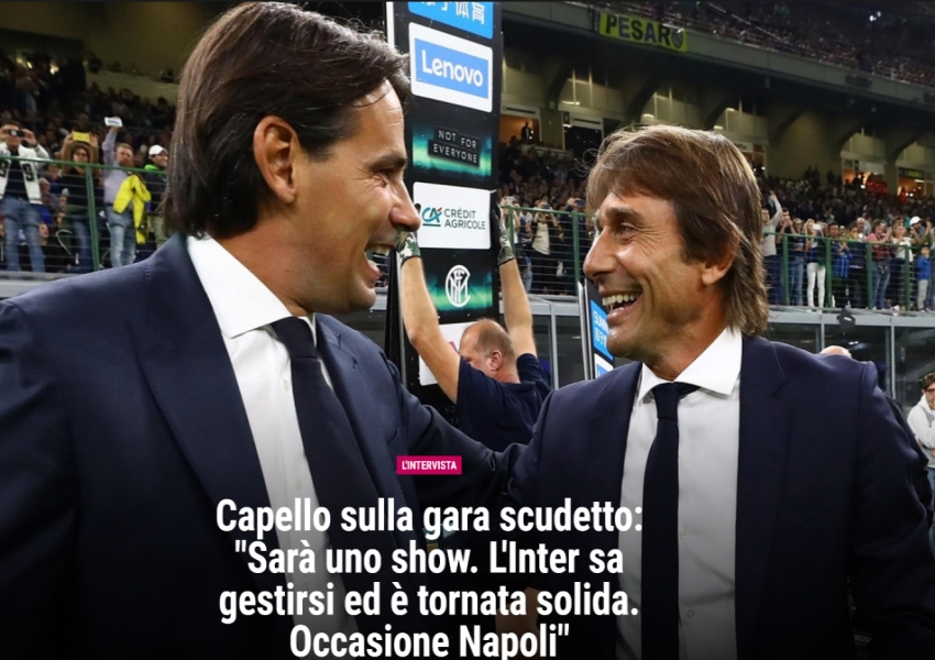 Capello Highlights Inzaghi's Tactical Growth: Serie A's New Master of Squad Rotation-0